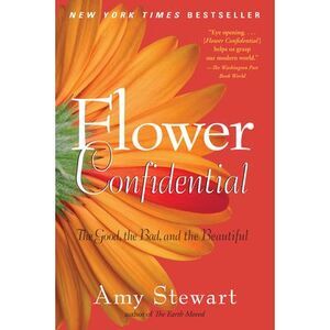 Flower Confidential -- Amy Stewart
